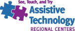Go to Assistive Technology Regional Centers website. See, Touch and Try.
