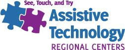 See, Touch, and Try: Assistive Technology Regional Centers. 